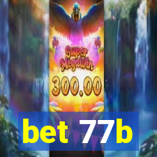 bet 77b